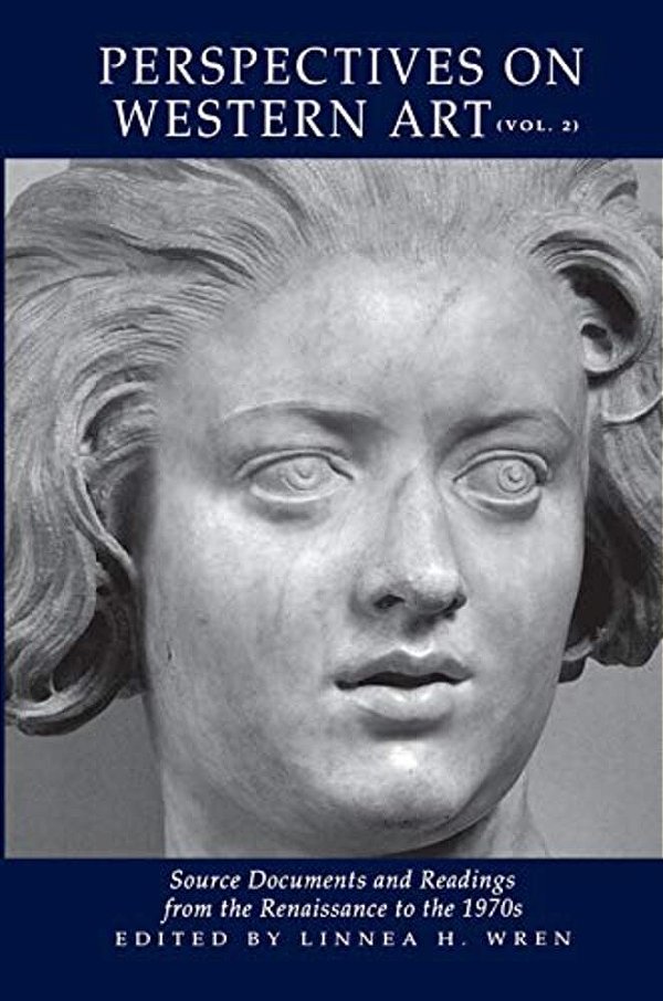 Perspectives On Western Art: Source Documents And Readings From The Renaissance To The 1970S-..