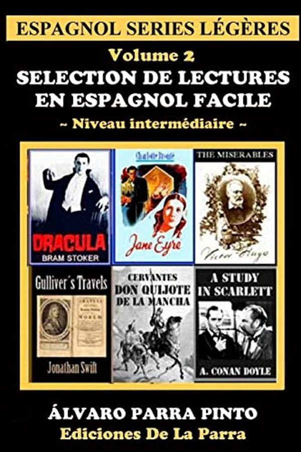 Selection De Lectures En Espagnol Facile Volume 2-..