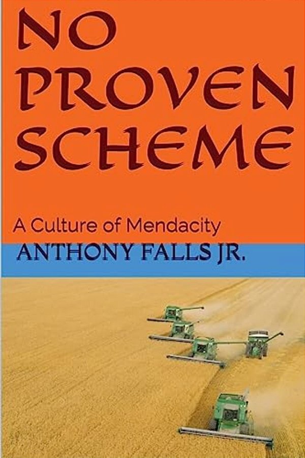 No Proven Scheme: A Culture Of Mendacity-..