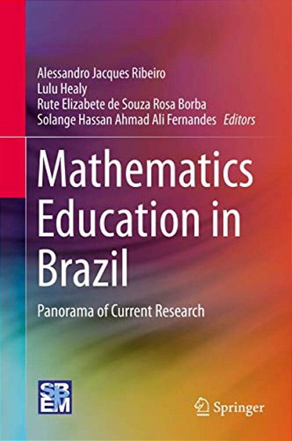 Mathematics Education In Brazil: Panorama Of Current Research-..