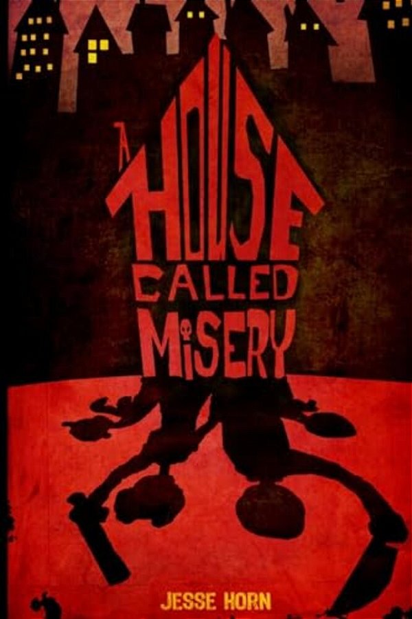 A House Called Misery-..