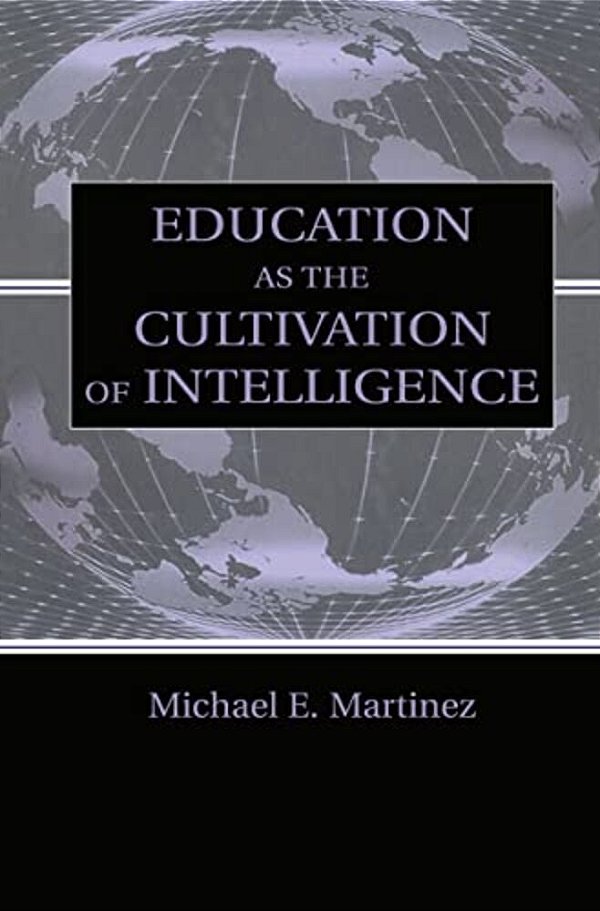 Education As The Cultivation Of Intelligence-..