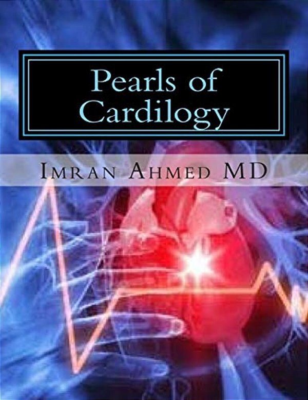 Pearls Of Cardiology: Important Secret Of Cardiovascular Disease-..