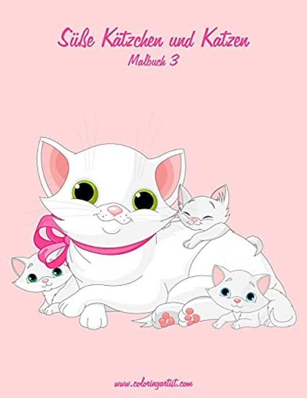 Süße Kätzchen Und Katzen Malbuch 3-..