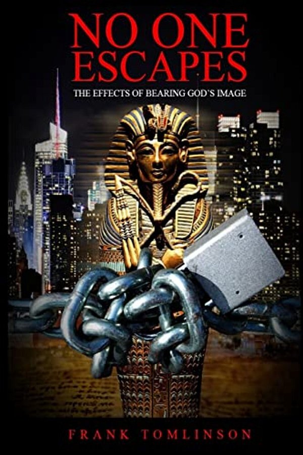 No One Escapes: The Effects Of Bearing God's Image-..