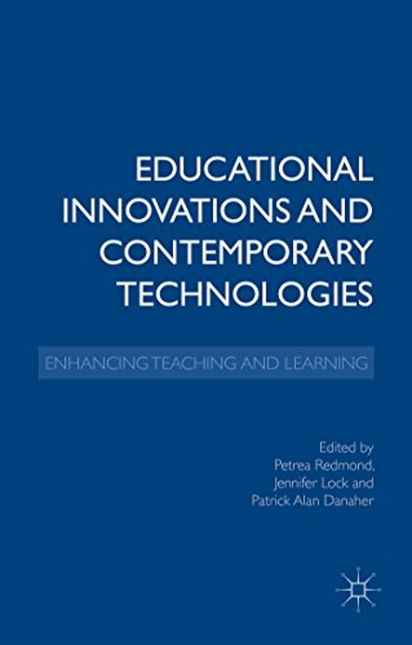 Educational Innovations And Contemporary Technologies: Enhancing Teaching And Learning-..
