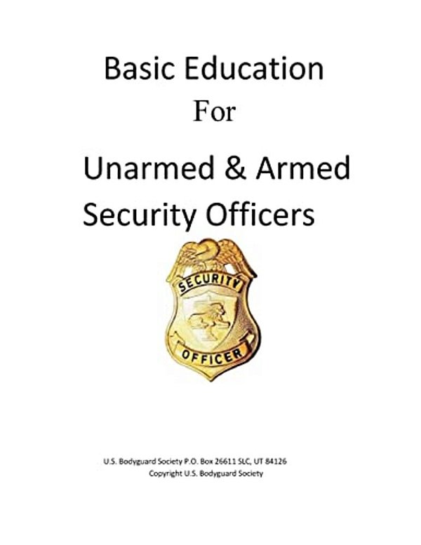 Basic Education For Unarmed & Armed Security Officers: Basic And Armed-..