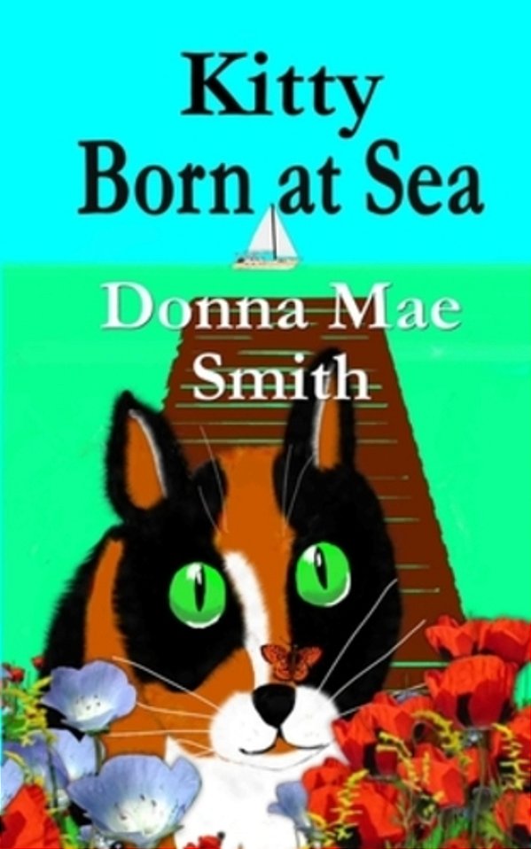 Kitty Born At Sea: A Kitty Adventure-..