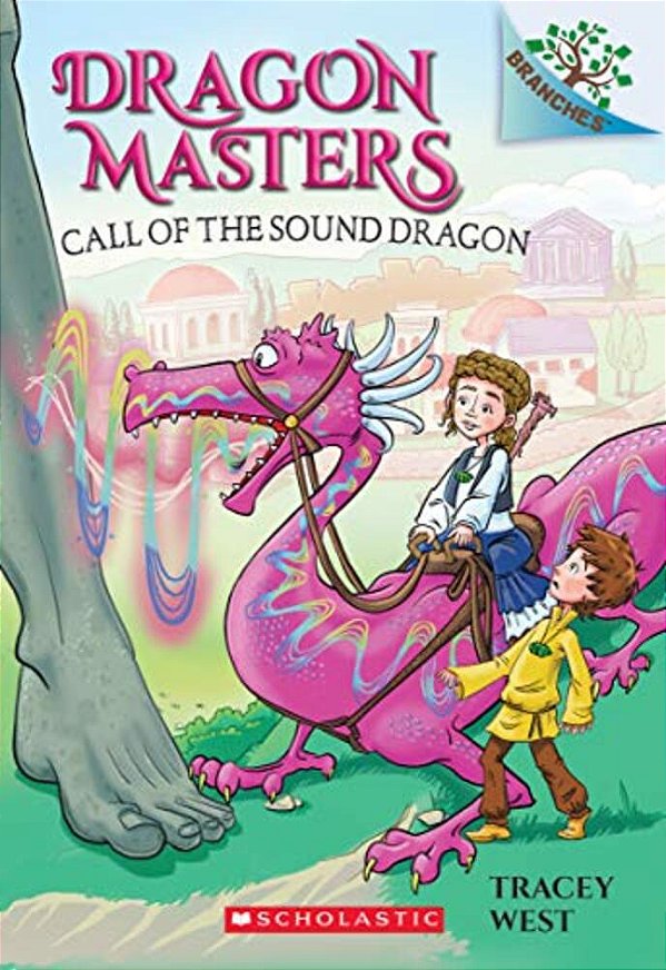 Call Of The Sound Dragon: A Branches Book (Dragon Masters #16): Volume 16-..