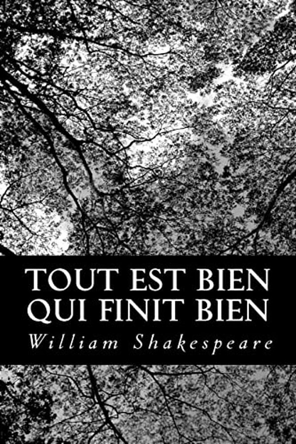 Tout Est Bien Qui Finit Bien-..