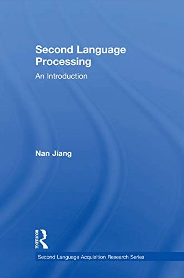 Second Language Processing: An Introduction-..