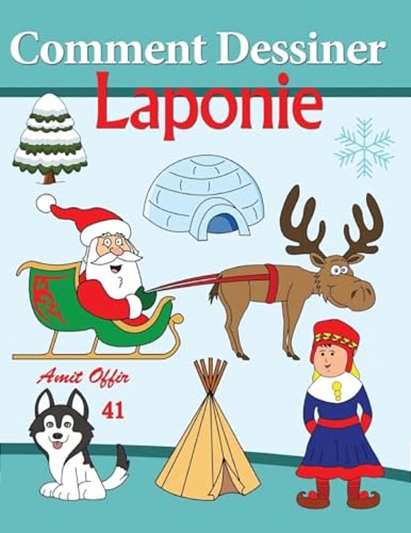 Comment Dessiner Des Comics - Laponie: Livre De Dessin-..