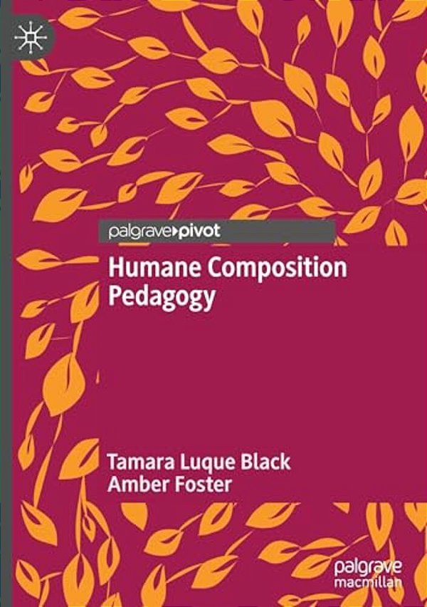 Humane Composition Pedagogy-..