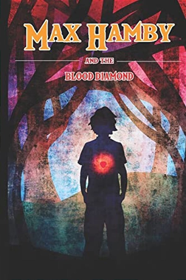 Max Hamby And The Blood Diamond-..