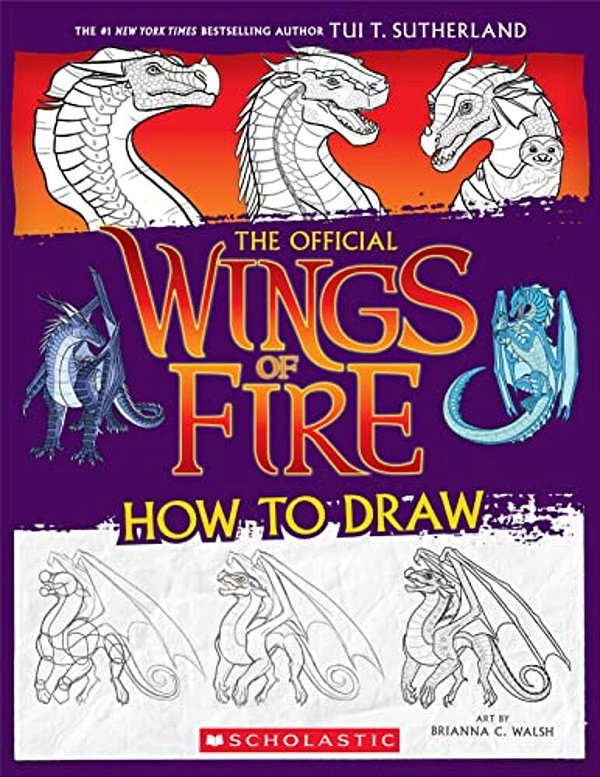 Wings Of Fire: The Official How To Draw The Perfect Stocking Stuffer!-..