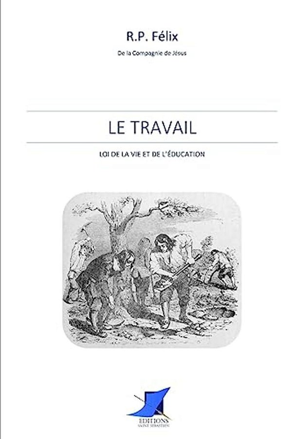 Le Travail Loi De La Vie Et De L'Éducation-..