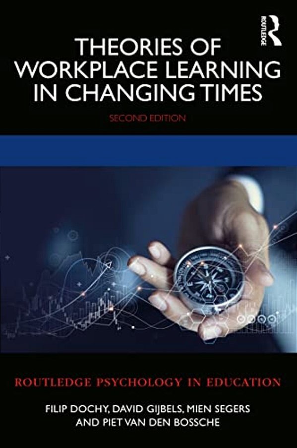 Theories Of Workplace Learning In Changing Times-..