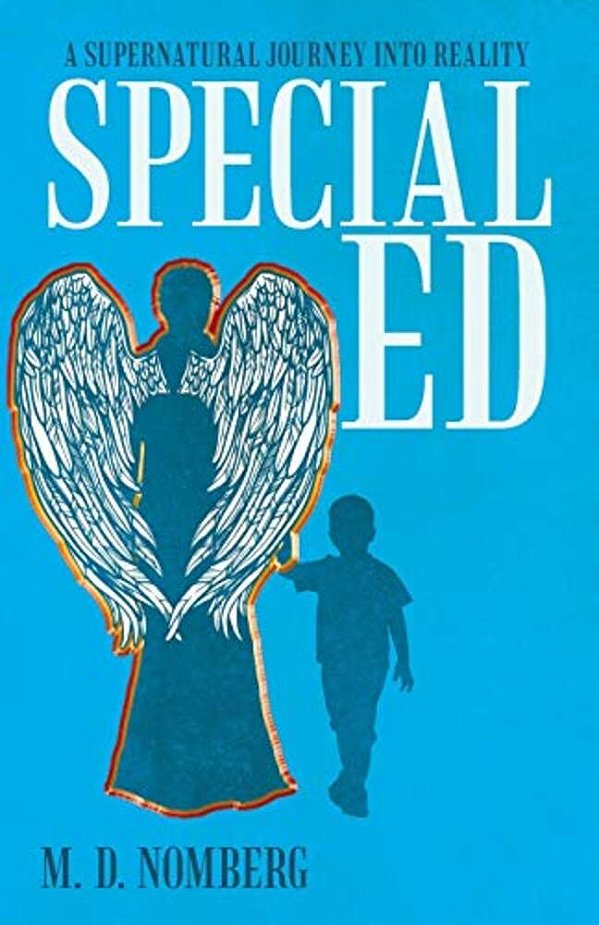 Special Ed: A Supernatural Journey Into Reality-..