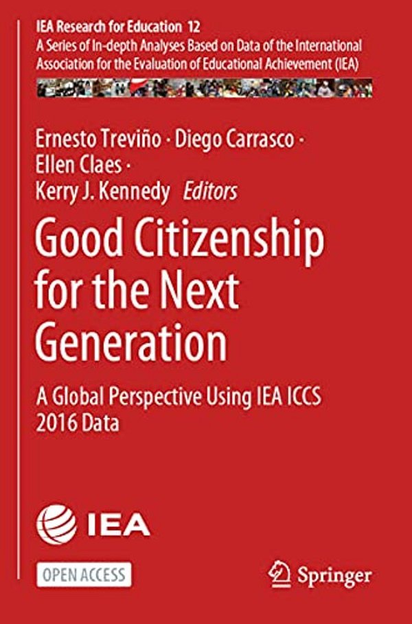 Good Citizenship For The Next Generation: A Global Perspective Using Iea Iccs 2016 Data-..