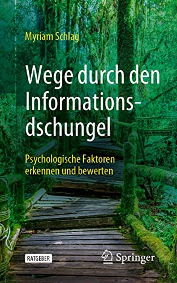 Wege Durch Den Informationsdschungel: Psychologische Faktoren Erkennen Und Bewerten-..