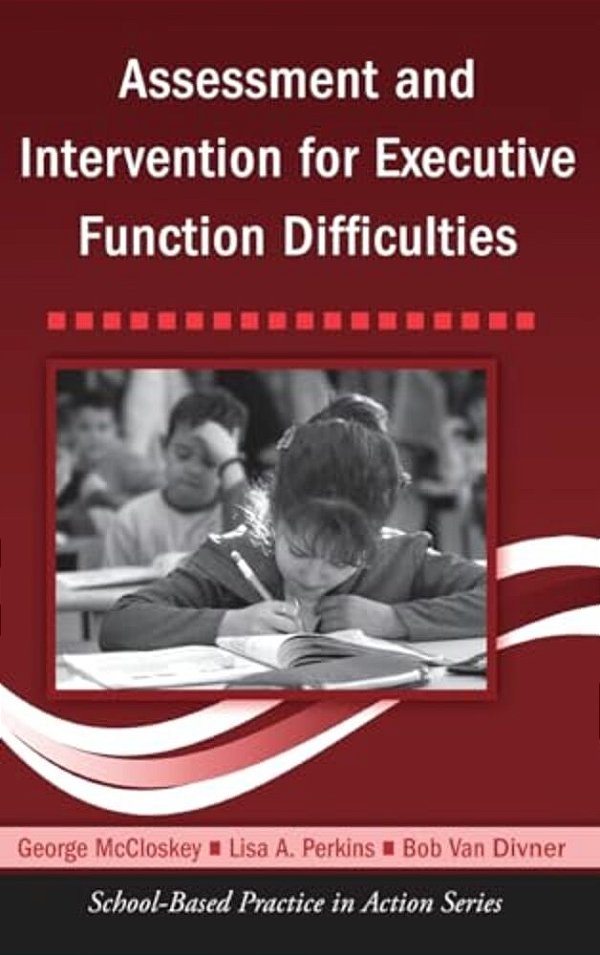 Assessment And Intervention For Executive Function Difficulties-..