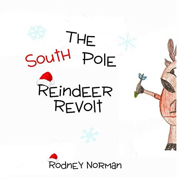 The South Pole Reindeer Revolt-..