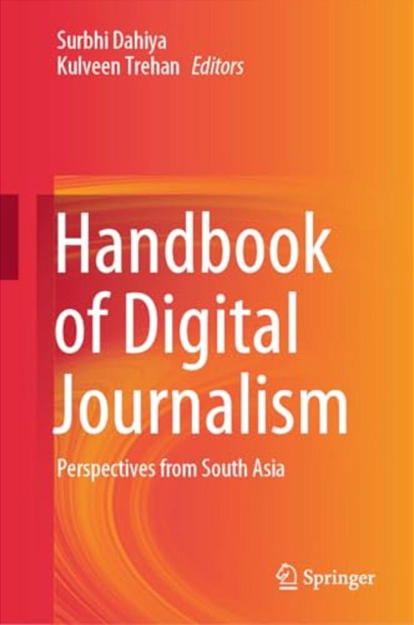 Handbook Of Digital Journalism: Perspectives From South Asia-..