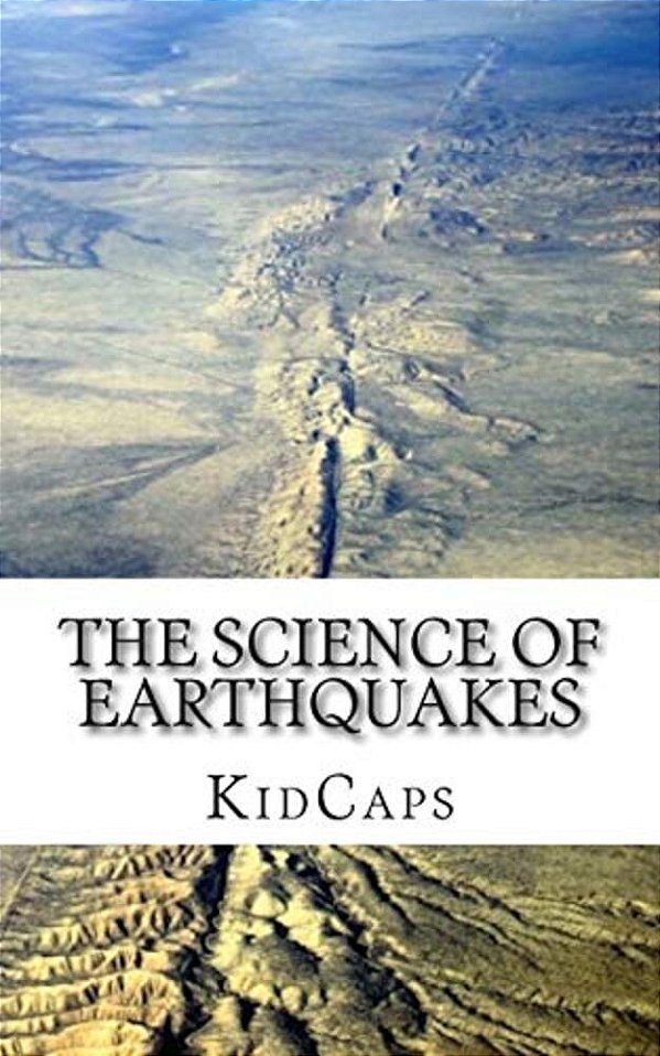 The Science Of Earthquakes: Understanding Weather Just For Kids!-..