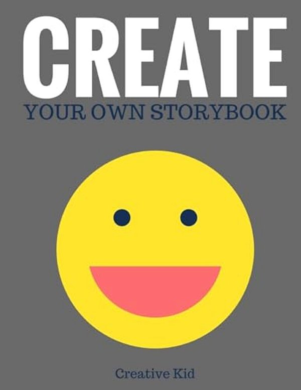 Create Your Own Storybook: 50 Pages - Write, Draw, And Illustrate Your Own Book (Large, 8.5 X 11)-..