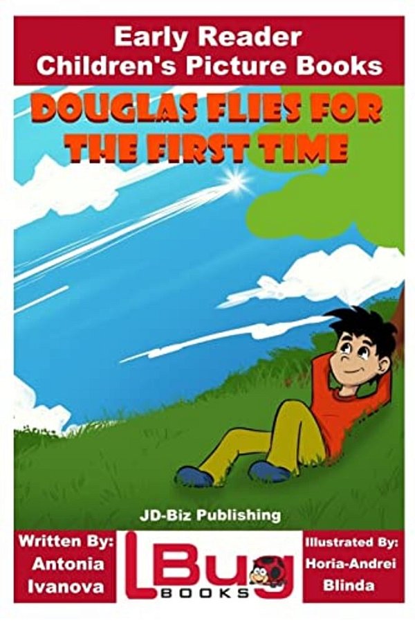 Douglas Flies For The First Time - Early Reader - Children's Picture Books-..