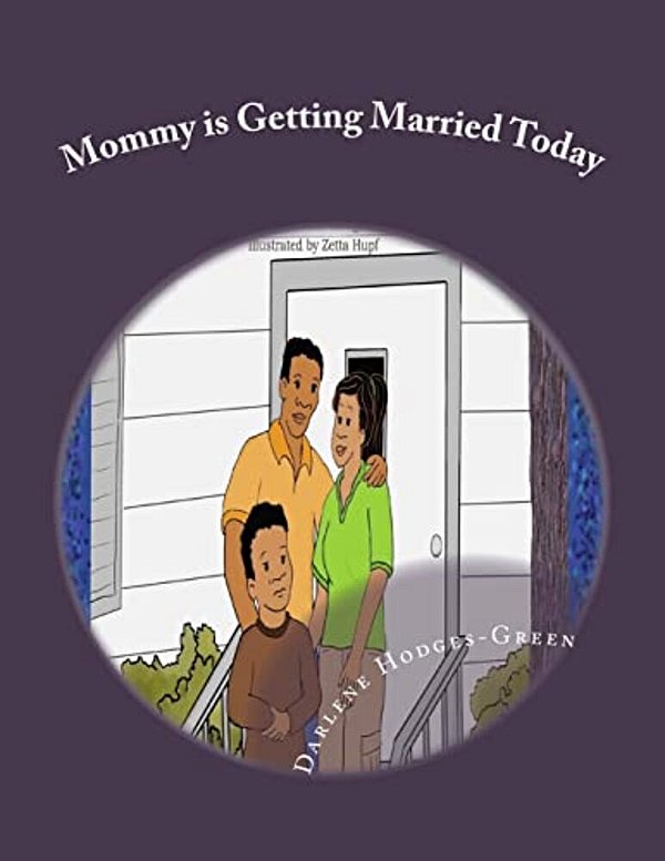 Mommy Is Getting Married Today-..