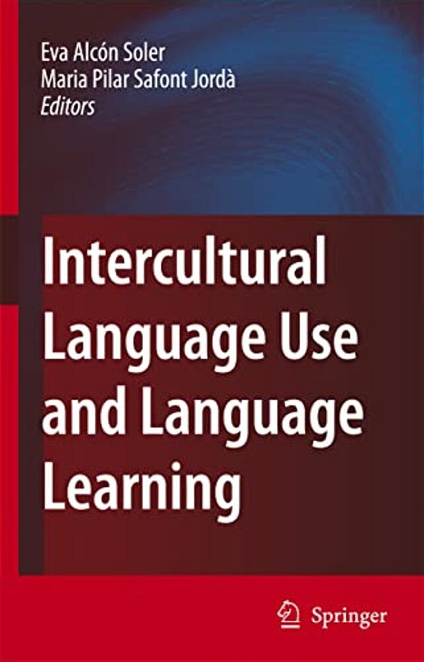 Intercultural Language Use And Language Learning-..