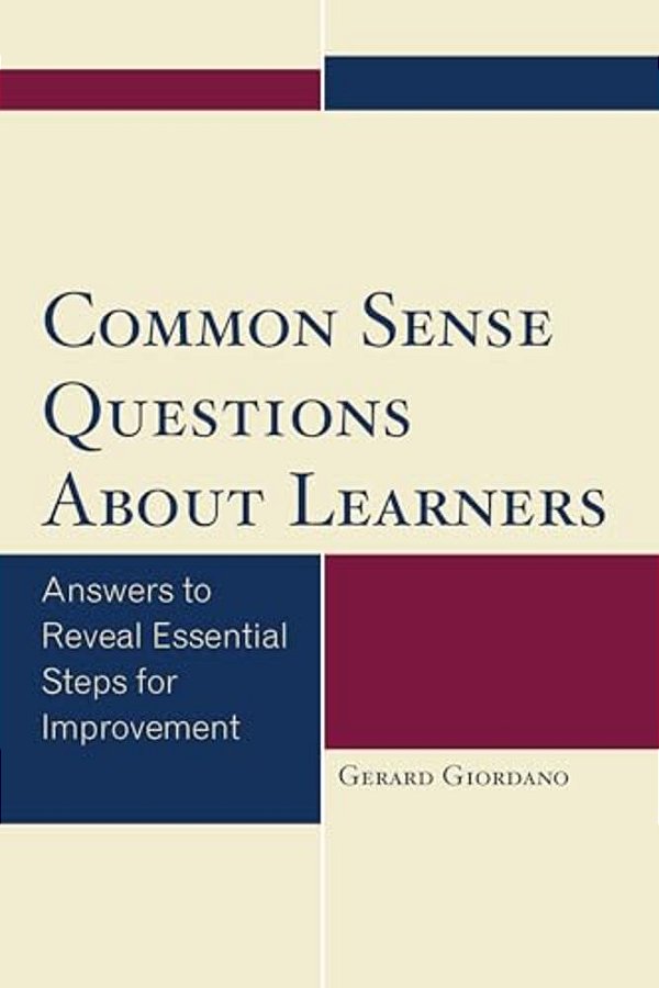 Common Sense Questions About Learners: Answers To Reveal Essential Steps For Improvement-..