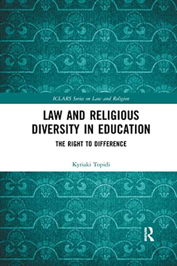 Law And Religious Diversity In Education: The Right To Difference-..