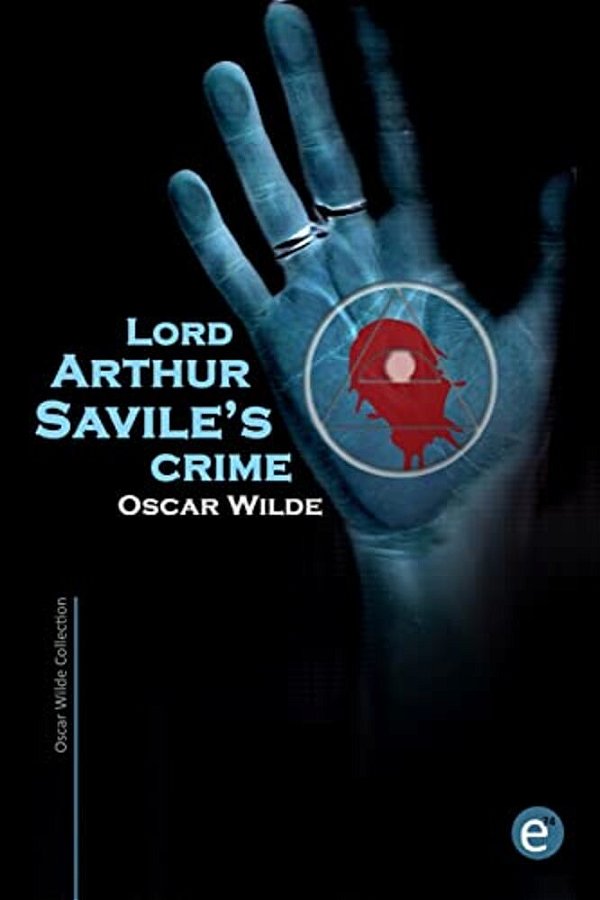 Lord Arthur Savile's Crime-..