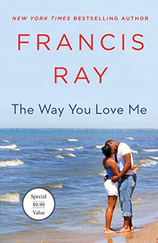 The Way You Love Me: A Grayson Friends Novel-..