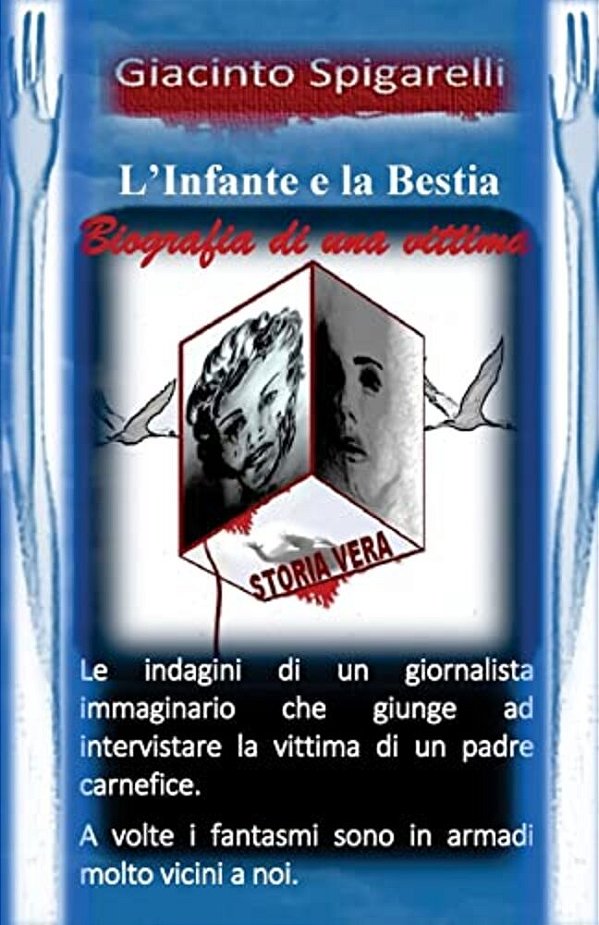 L'Infante E La Bestia: Biografia Di Una Vittima-..