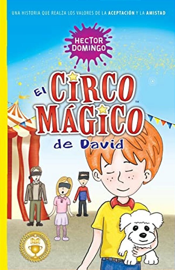 El Circo Mágico De David: Una Historia Que Realza Los Valores De La Aceptación Y La Amistad-..