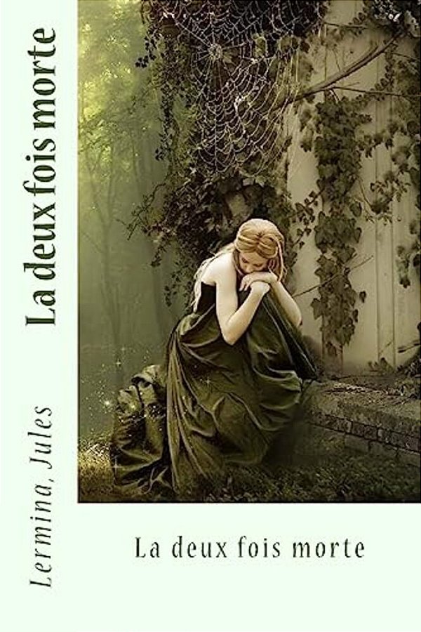 La Deux Fois Morte-..