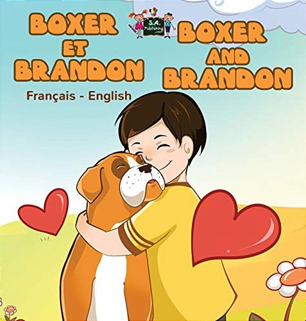 Boxer Et Brandon Boxer And Brandon: French English Bilingual Edition-..