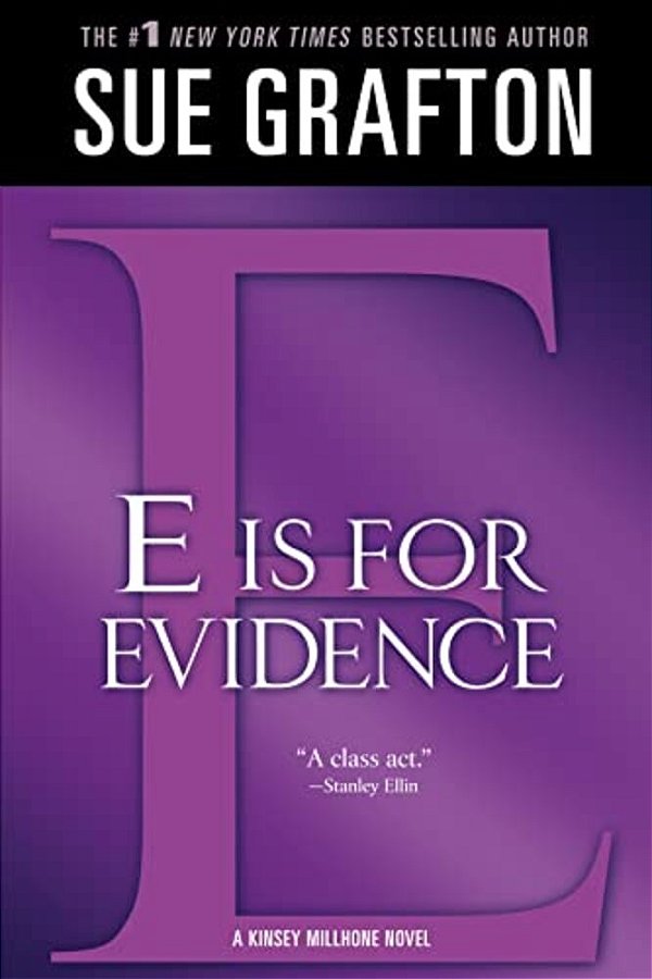 E Is For Evidence: A Kinsey Millhone Mystery-..