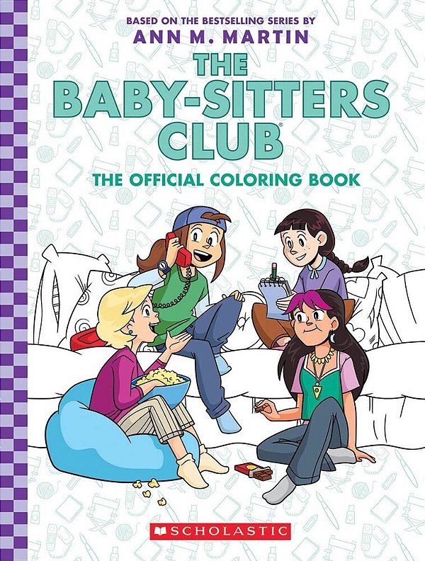 The Baby-Sitters Club: The Official Coloring Book The Perfect Stocking Stuffer!-..