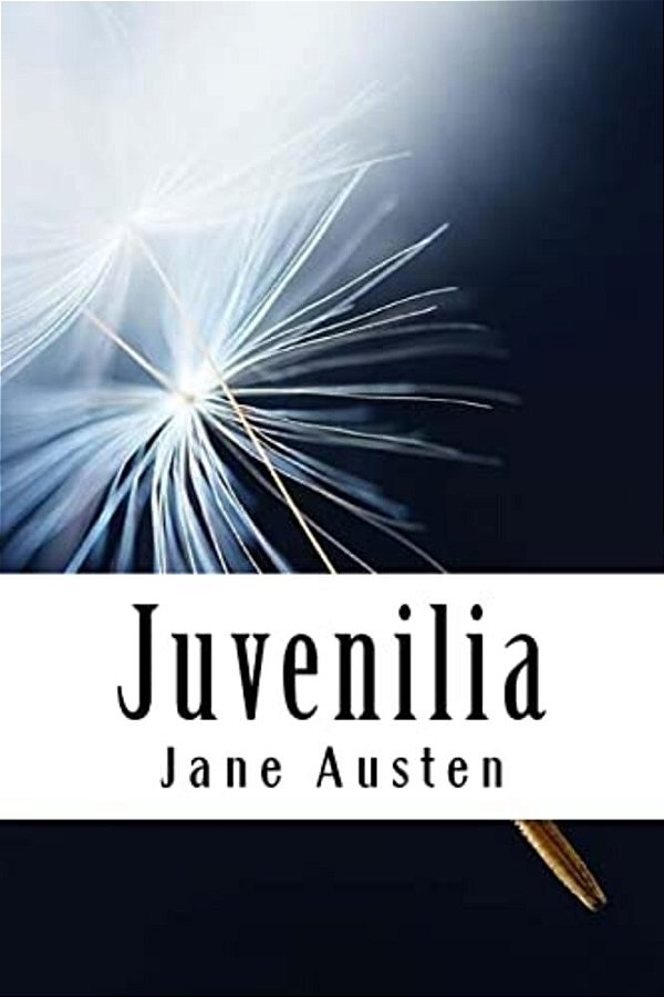 Juvenilia: Volume II-..