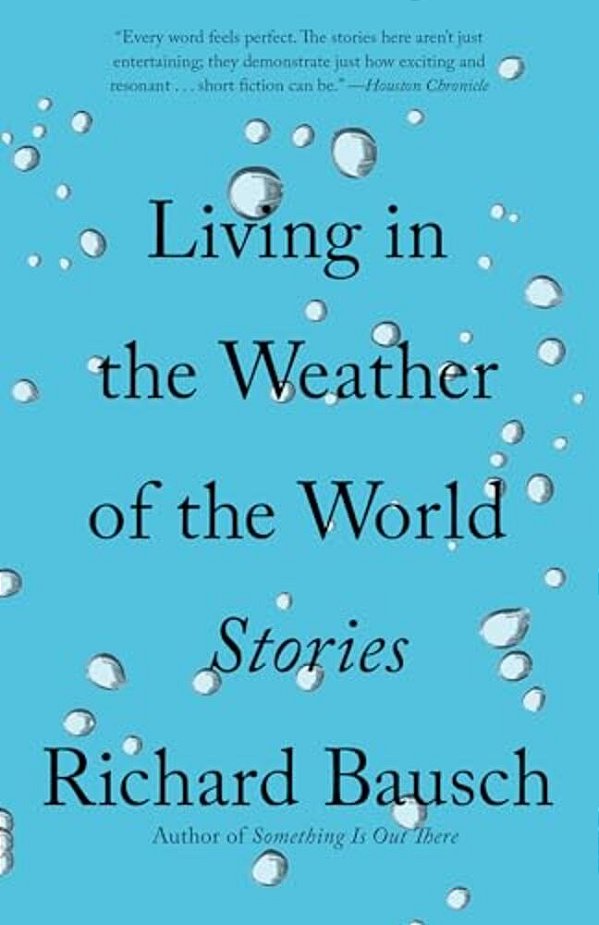 Living In The Weather Of The World: Stories-..