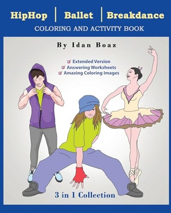 Hip Hop, Ballet, Breakdance: Coloring & Activity Book (Extended)-..