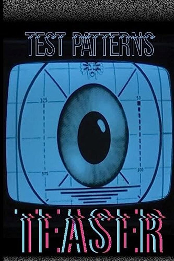 Test Patterns Teaser #2-..