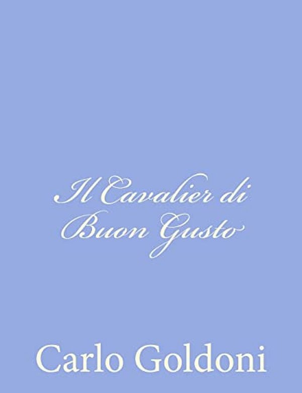 Il Cavalier Di Buon Gusto-..