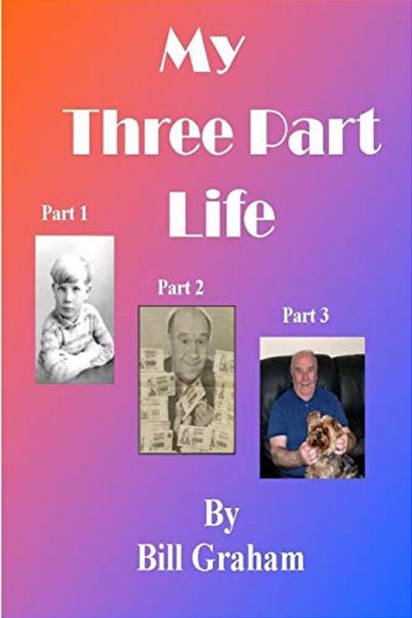My Three Part Life-..