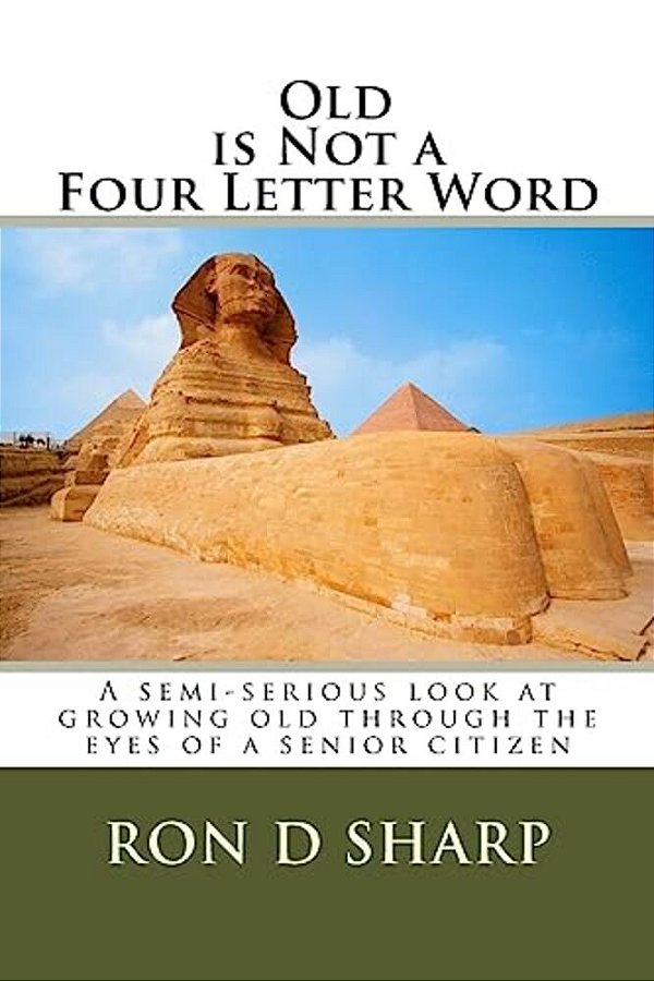 Old Is Not A Four Letter Word-..