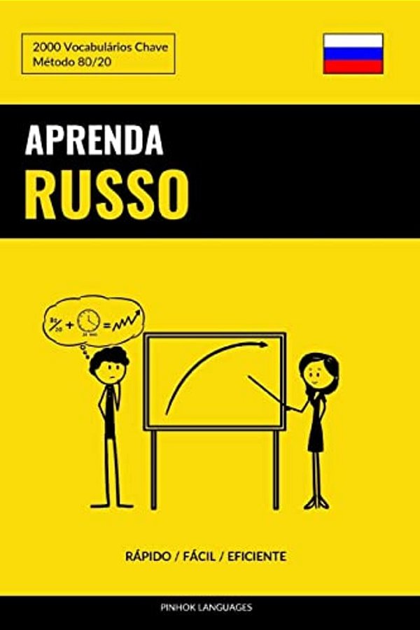 Aprenda Russo - Rápido/Fácil/eficiente: 2000 Vocabulários Chave-..